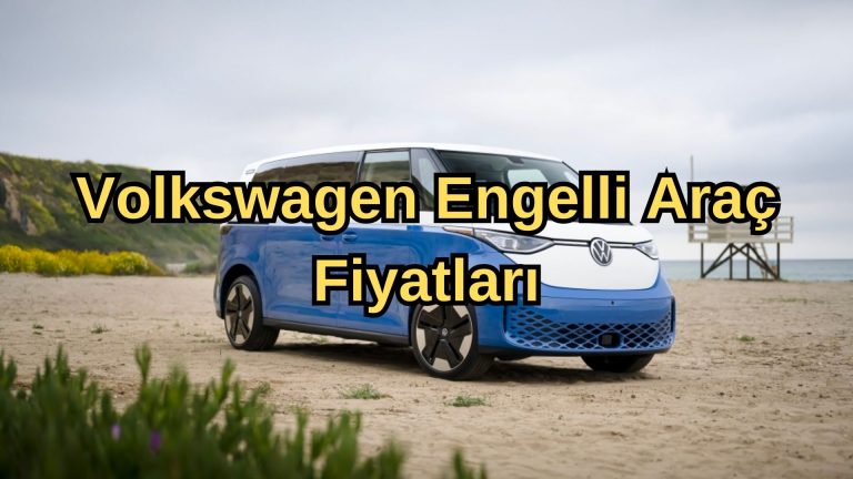 Volkswagen Engelli Araç Fiyatları 2024