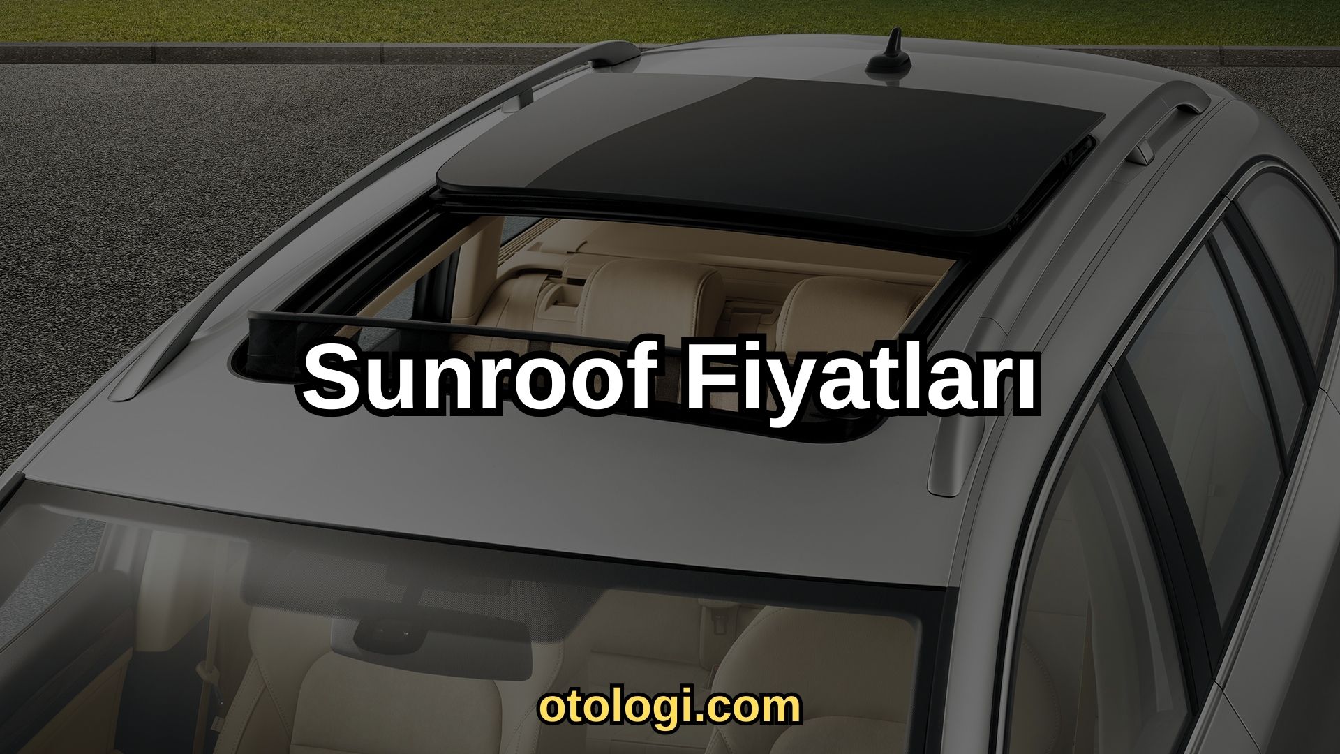 Sunroof Fiyatlari
