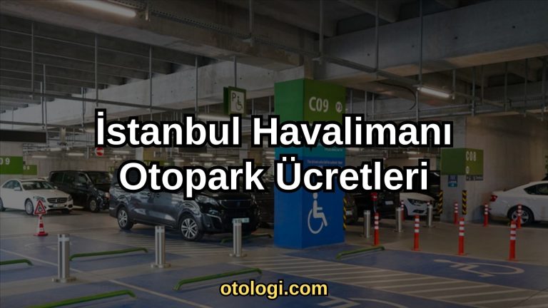 İstanbul Havalimanı Otopark Ücretleri 2024