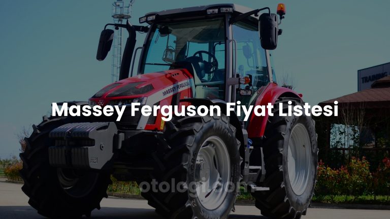 Massey Ferguson Fiyat Listesi